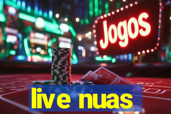 live nuas